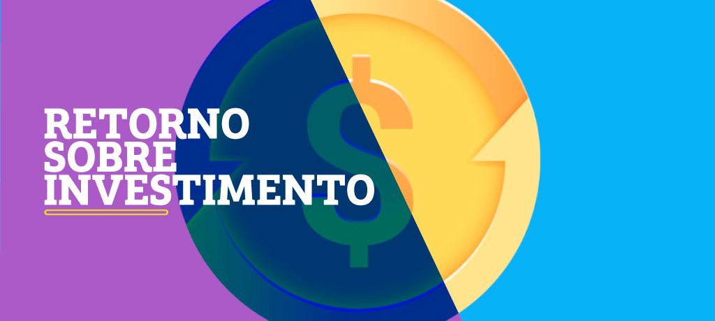 No momento, você está visualizando O que é ROI? [Retorno sobre Investimento]